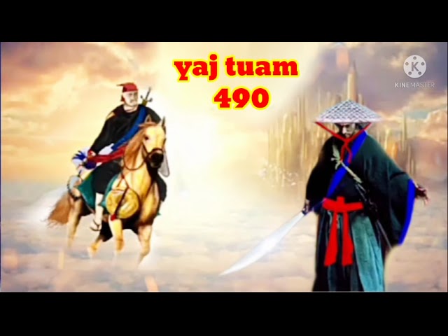 yaj tuam The Hmong Shaman warrior (part 490)5/5/2022