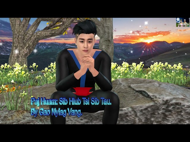 PajHuam Hmoob: Sib Hlub Tsi Sib Tau (iClone 7 3D Animation)