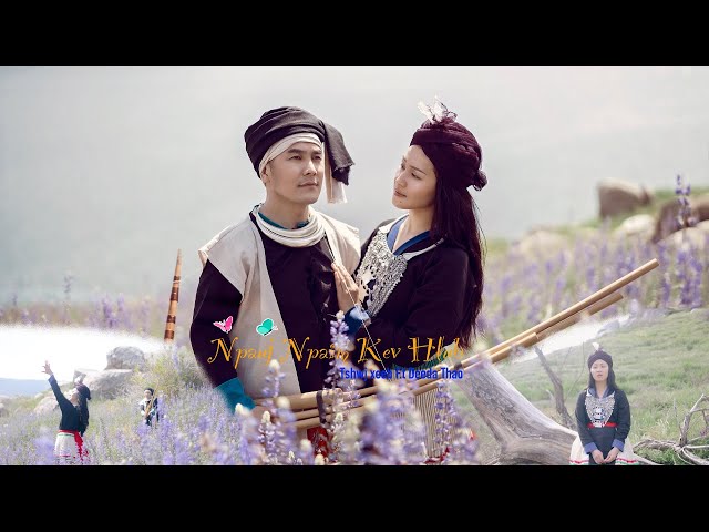 “Npauj Npaim Kev Hlub” Tshwj Xeeb Ft Deeda Thao ( Official Music Video ) Nkauj Tawm Tshiab 2022