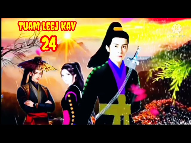 Tuam Leej Kav The Hmong Shaman warrior (part 24 )21-5-2022
