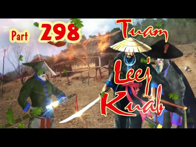 Tuam Leej Kuab The Hmong Shaman Warrior (Part 298) 21/05/2022