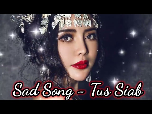 Sad Song - Tus siab | Nkauj Hmoob kho siab & tus siab (Hmong Music)