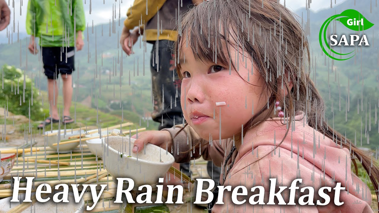 [22] Eat Breakfast In Heavy Rain With Poor Hmong Children – Sapa Girl