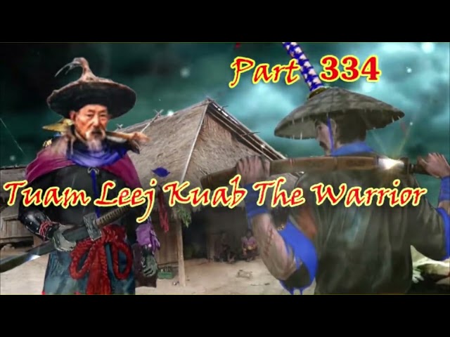Tuam Leej Kuab Hmong Bedtime Stories (Part 334)