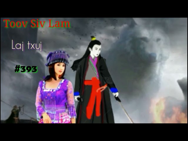 Toov Siv Lam.part393.(Hmong Action Story).4/6/2022.