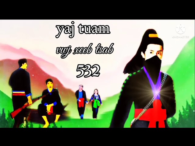 yaj tuam The Hmong Shaman warrior (part 532)10/6/2022