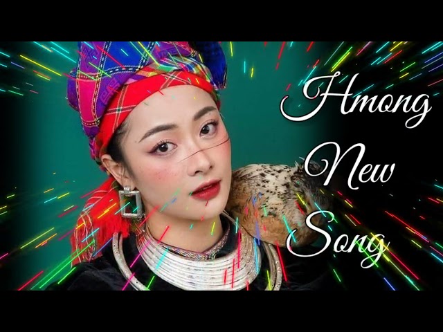 hmong New Song - nkauj tawm tshiab kho siab & zoo mloog (HmongMusic)