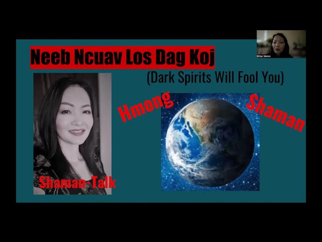 120#  ShamanTalk: Neeb Cuav/ Raug Dab/ Demonic Entity Posessions - Hmong Shaman