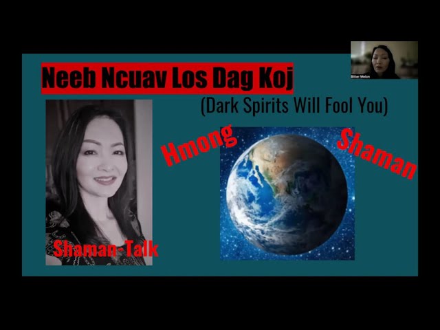 120#  ShamanTalk: Neeb Cuav/ Raug Dab/ Demonic Entity Posessions – Hmong Shaman