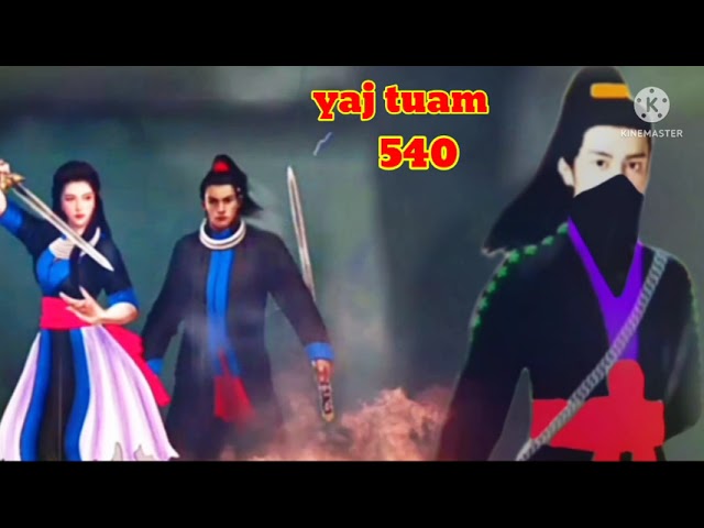 yaj tuam The Hmong Shaman warrior (part 540)15/6/2022