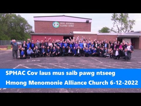 6/ 12/ 2022  SPHAC Cov Laus Mus Saib Pawg Ntseeg Hmong Menomonie Alliance Church