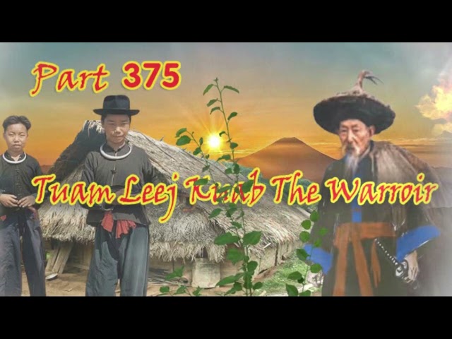 Tuam Leej Kuab Hmong Bedtime Stories (Part 375)