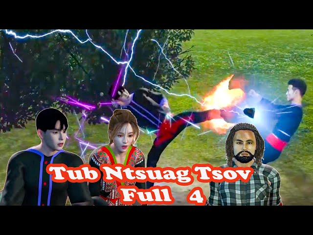 Tub Ntsuag Tsov 3D Full Story  EP4  | Hmong 3D Action Story