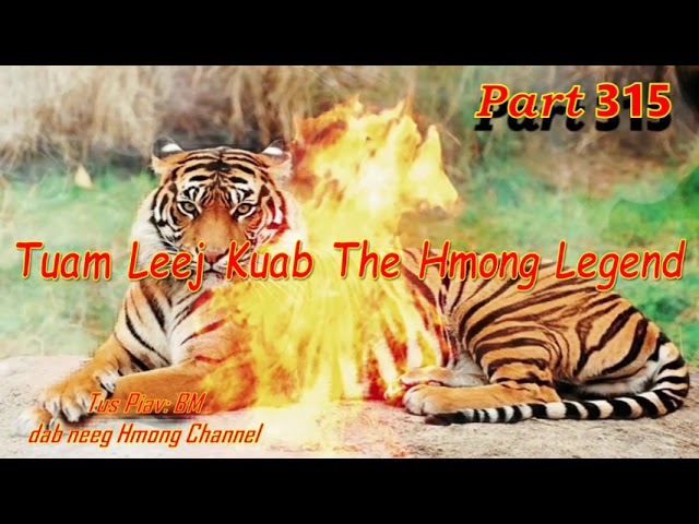 Tuam Leej Kuab The Hmong Stories  (Part 315) 09/07/2022