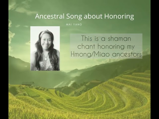 Hmong/Miao Ancestoral song about honoring.