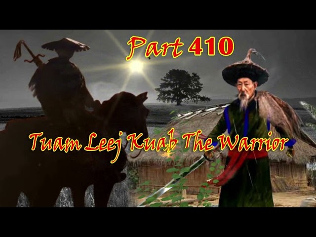 Tuam Leej Kuab Hmong Bedtime Stories (Part 410)