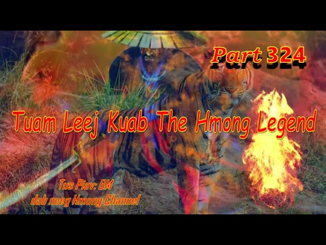 Tuam Leej Kuab The Hmong Stories  (Part 324) 21/07/202
