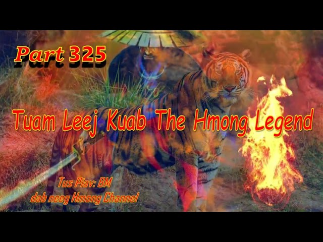 Tuam Leej Kuab The Hmong Stories  (Part 325) 22/07/202