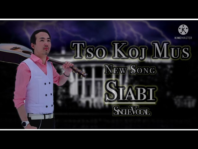 Siab1 -Tso Koj Mus - New hmong song 2022-2023