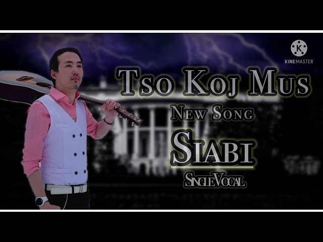 Siab1 -Tso Koj Mus – New hmong song 2022-2023