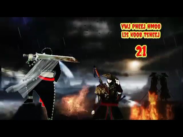 vwj pheej hmoo & lis koob tsheej part 21 Hmong stories