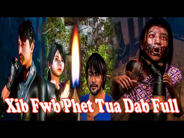 Xib Fwb Phet Tua Dab Ep1_Ep4 | Hmong 3D Animation