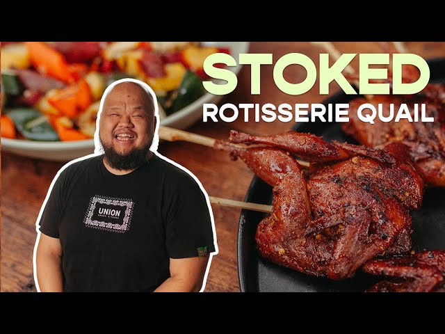 Spatchcock Rotisserie Quail with Chef Yia Vang | Stoked | Food Network