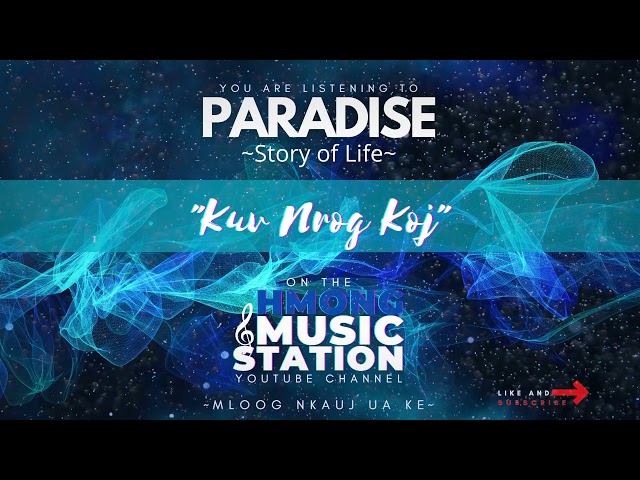 Paradise: Story of Life - Kuv Nrog Koj