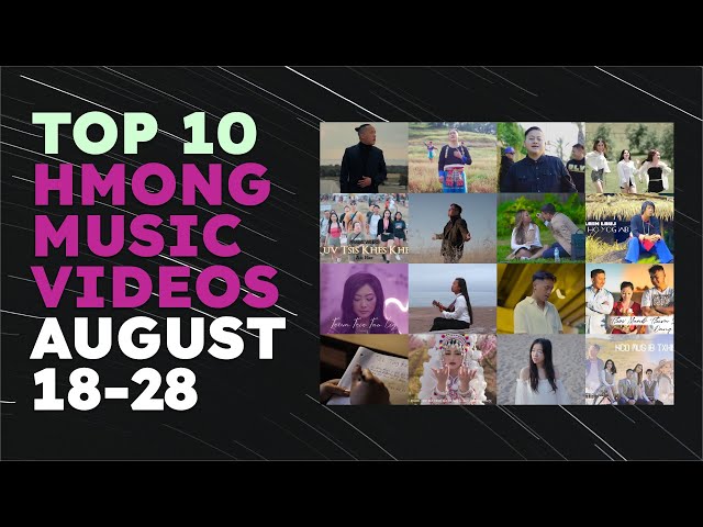 Top 10 Hmong Music Videos (August 2022)