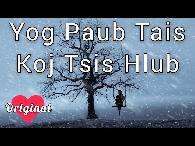 Yog Paub Tais Koj Tsis Hlub - Original Hmong Song 2022 | Nkauj Hmong Music | Dance