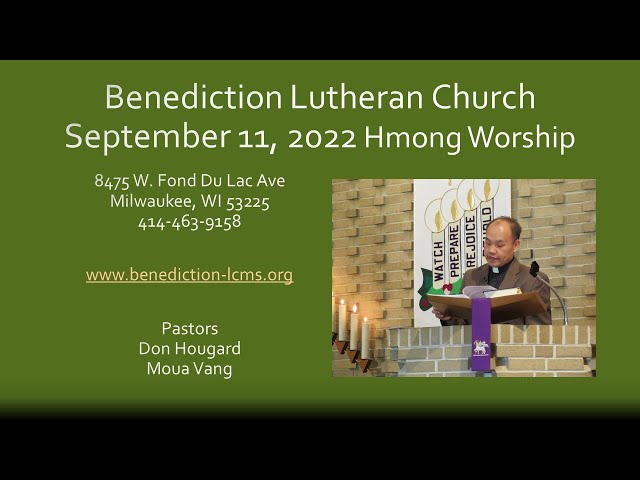 Benediction Hmong Worship – September 11, 2022