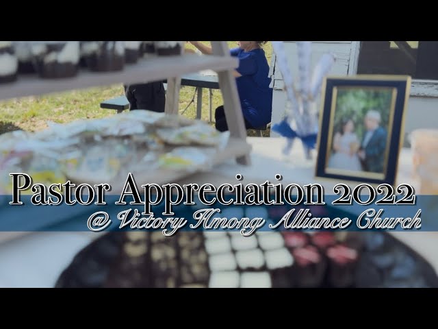2022 Victory Hmong Alliance Church Pastor Appreciation.