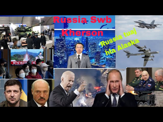 10/19/2022 Xov Xwm Russia Swb Kherson World News Hmong Laguage