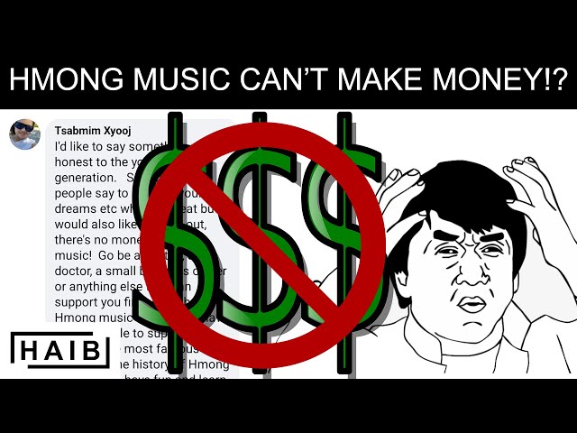 The Hmong Music Industry Can’t Make Money?