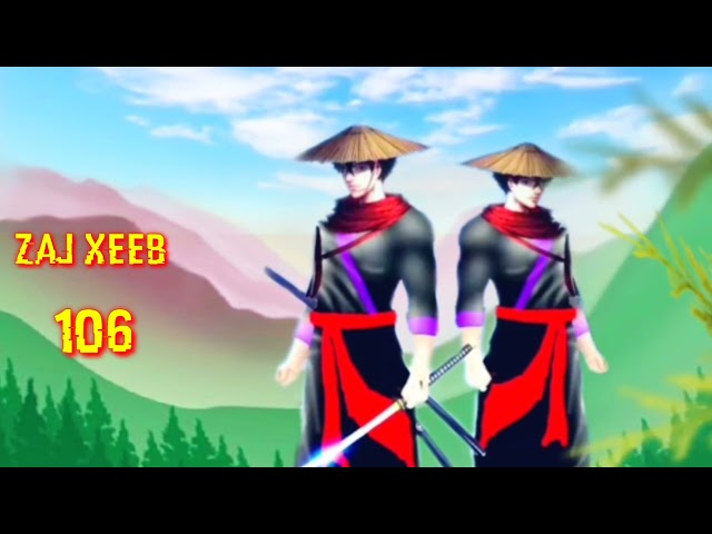 zaj Xeeb The Hmong Shaman warrior (part 106)2/11/2022