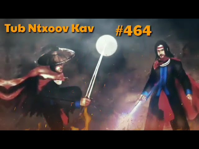 Tub Ntxoov Kav The Hmong Shaman Warrior Ntu#464 10/11/2022