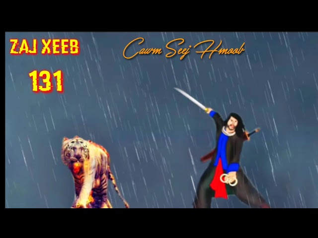 zaj Xeeb The Hmong Shaman warrior (Part 131)14/11/2022