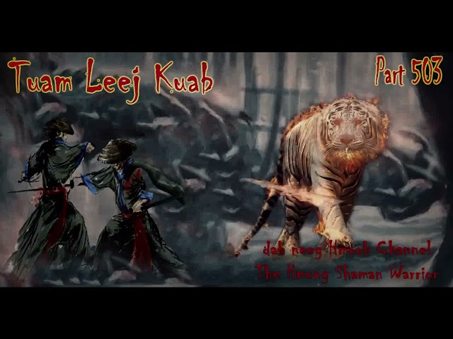 Tuam Leej Kuala The Hmong Shaman Warrior ( Part 503 ) 20/11/2022
