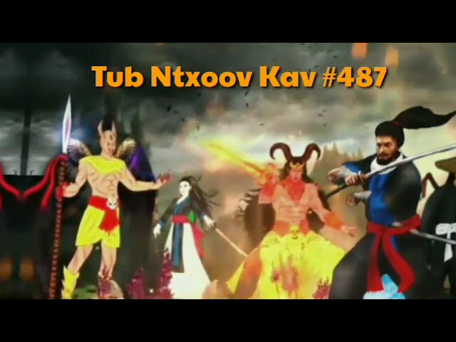 Tub Ntxoov Kav The Hmong Shaman Warrior Ntu #487 (25/11/2022)