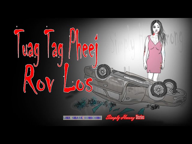 Tuag Tag Pheej Rov Los | Return Home- Hmong Scary Story 12/6/2022