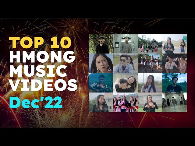 Hmong Trend – Music Video (December 2022) [Top 10 Nkauj Tawm Tsiab]