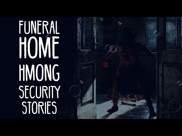 Funeral Home Hmong Security Stories