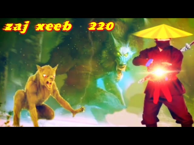 zaj xeeb The Hmong Shaman warrior part (220)7/2/2023