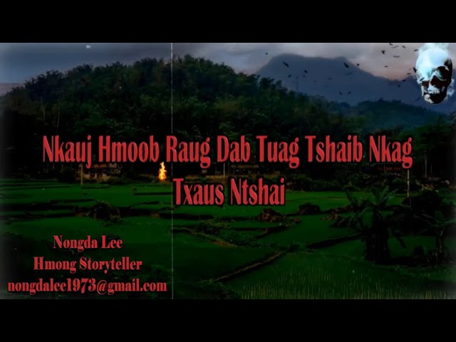 Nkauj Hmoob Raug Dab Tuag Tshaib Nkag.