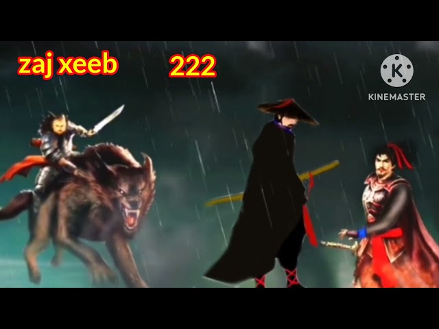 zaj xeeb The Hmong Shaman warrior (part 222)12/2/2023