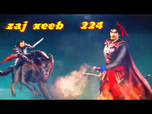 zaj xeeb The Hmong Shaman warrior (part 224)13/2/2023