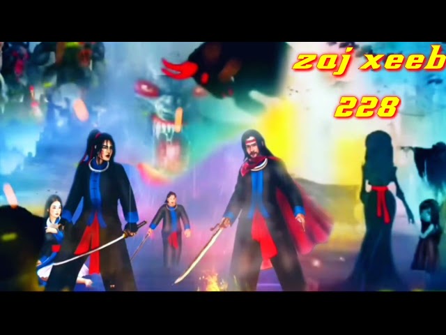 zaj xeeb The Hmong Shaman warrior (part 228)15/2/2023