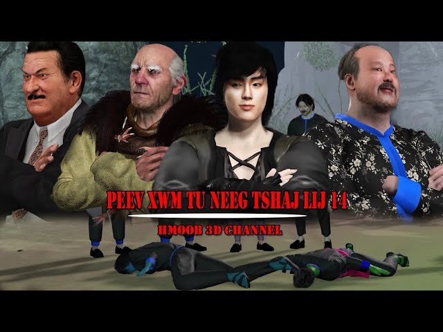 Peev xwm tu neeg tshaj lij 14 ( Hmong cartoon 3D Animation Full HD )