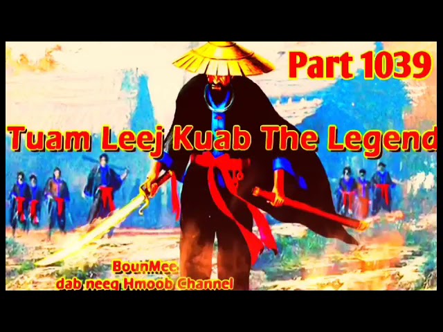 Tuam Leej Kuab The Hmong Shaman Warrior ( Part 1039 ) 1/3/2023