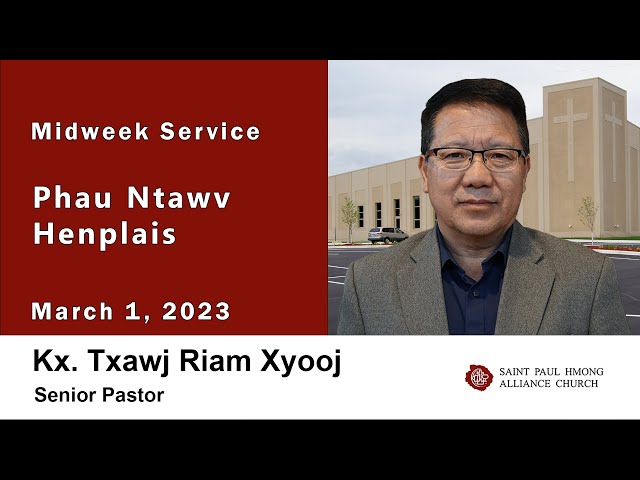 32023 || Midweek Service “Phau Ntawv Henplais” || Kx. Txawj Riam Xyooj